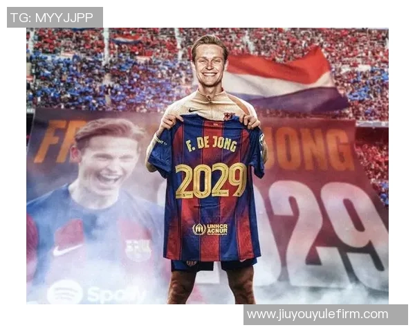 德容与塞尔续约至2029年年薪达900万至1000万欧解约金高达5亿欧